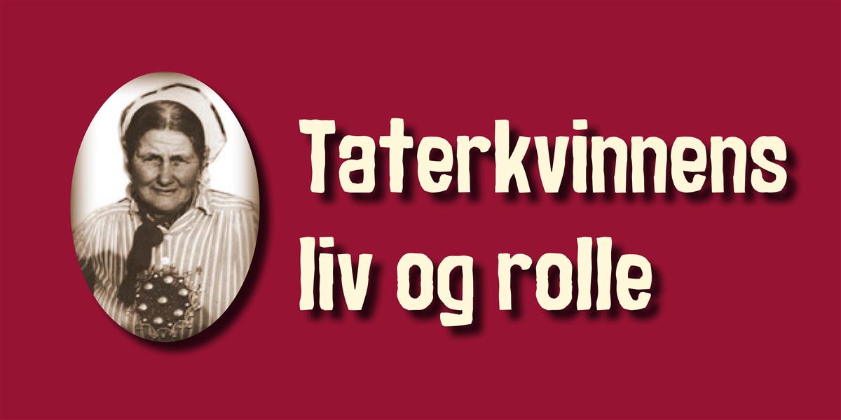 Taterkvinnens liv og rolle - Klikk for stort bilde
